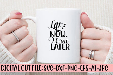 Lift Now Wine Later SVG Design SVG Syaman 