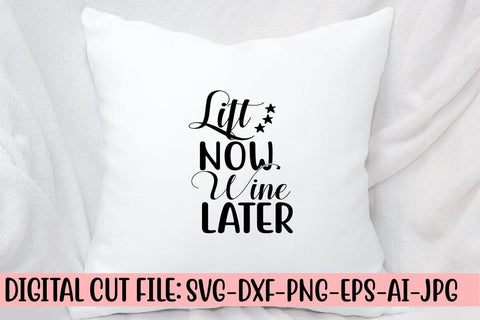 Lift Now Wine Later SVG Design SVG Syaman 