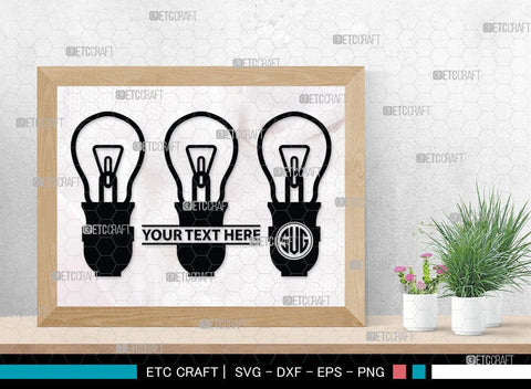 Light Bulb Monogram, Light Bulb Silhouette, Light Bulb SVG Cut Files, Light Svg, Energy Bulb Svg, Energy Saving Light Silhouette, SB00075 SVG ETC Craft 