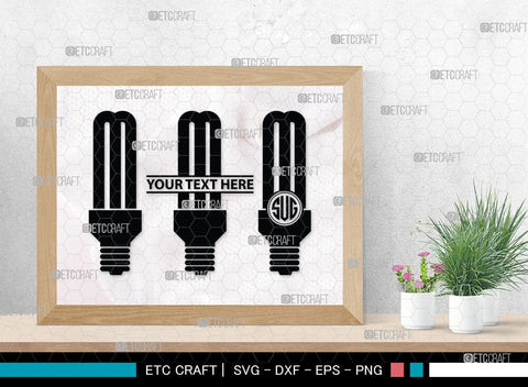 Light Bulb Monogram, Light Bulb Silhouette, Light Bulb SVG Cut Files, Light Svg, Energy Bulb Svg, Energy Saving Light Silhouette, SB00075 SVG ETC Craft 