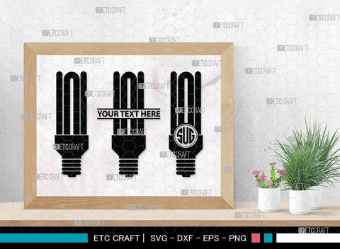 Light Bulb Monogram, Light Bulb Silhouette, Light Bulb SVG Cut Files, Light Svg, Energy Bulb Svg, Energy Saving Light Silhouette, SB00075 SVG ETC Craft 