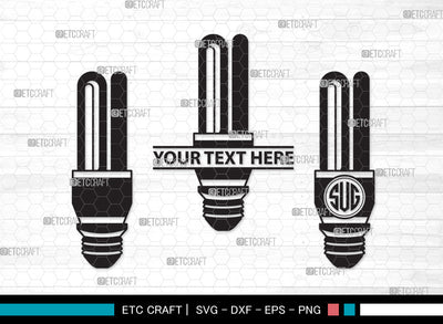 Light Bulb Monogram SVG | Energy Saving Light Svg | Light Svg | Bulb Svg | Edison Bulb Svg | Energy Bulb Svg | Light Bulb Monogram SVG ETC Craft 