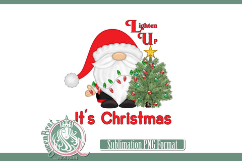 Lighten Up Sublimation Sublimation QueenBrat Digital Designs 