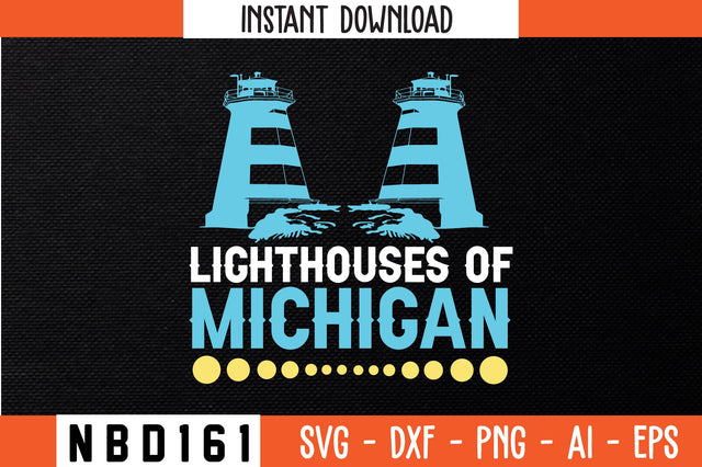 LIGHTHOUSES OF MICHIGAN T-Shirt Design SVG Nbd161 