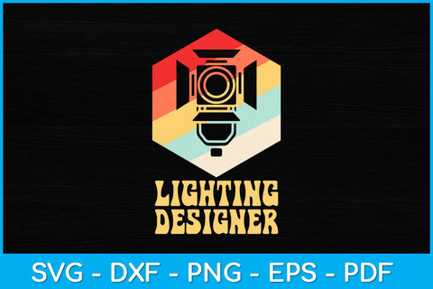 Lighting Designer Funny Vintage Svg Design SVG artprintfile 