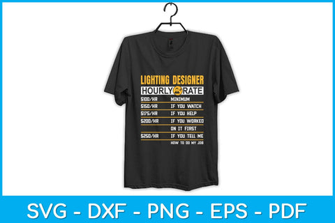 Lighting Designer Hourly Rate Funny Svg Design SVG artprintfile 