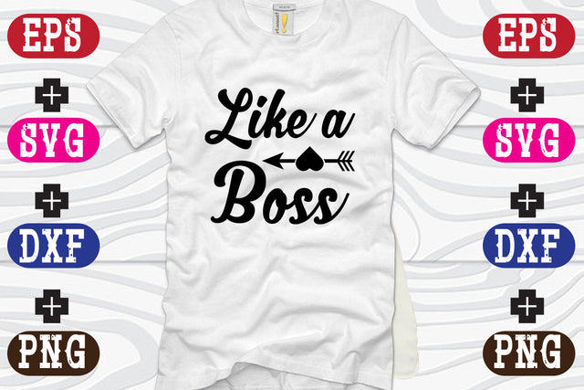 Like a Boss SVG Nurstore 