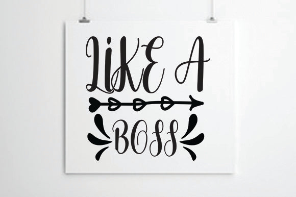 Like a Boss SVG thesvgfactory 