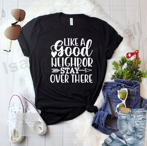 like a good neighbor stay over there svg, social distancing t shirt svg, cut files, covid t shirt svg, covid 19 svg SVG Isabella Machell 