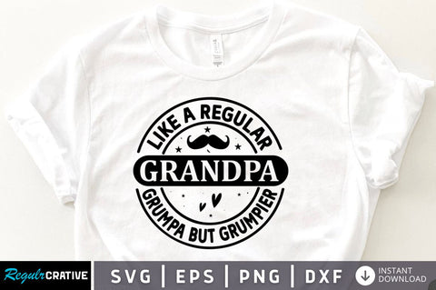 Like a regular grandpa Grumpa but grumpier SVG SVG Regulrcrative 