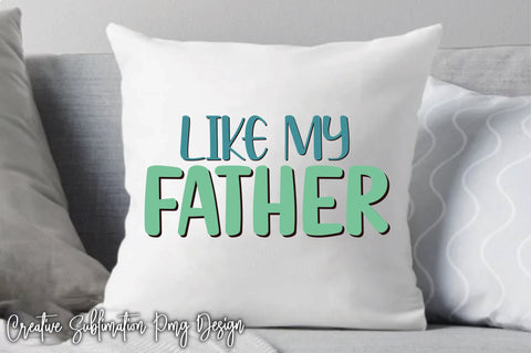 like my father svg SVG Creativeart88 