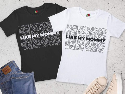 Like my mommy svg, Mommy svg, Mom svg, Sarcastic svg, Mother svg, Girls svg, Funny svg, funny quotes svg, Sassy svg, meme svg SVG CutLeafSvg 