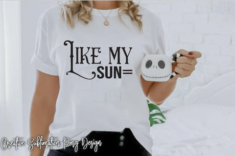 Like My Sun Svg SVG Creativeart88 
