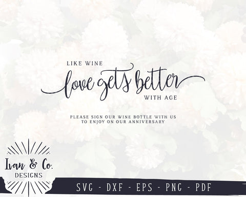Like Wine Love Gets Better With Age SVG Files | Wine Guestbook SVG | Wedding Guestbook SVG | Commercial Use | Cut Files (1010262550) SVG Ivan & Co. Designs 