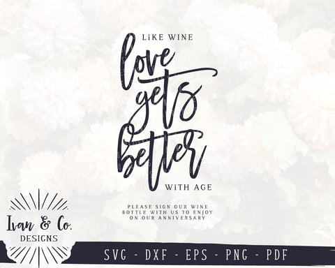 Like Wine Love Gets Better With Age SVG Files | Wine Guestbook SVG | Wedding Guestbook SVG | Commercial Use | Cut Files (1023525901) SVG Ivan & Co. Designs 