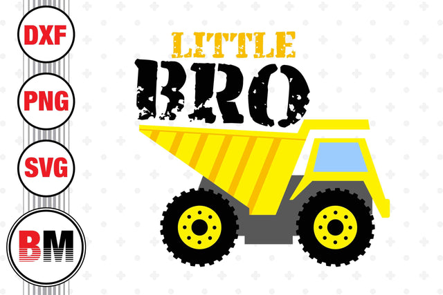 Lil Bro Construction SVG, PNG, DXF Files SVG BMDesign 