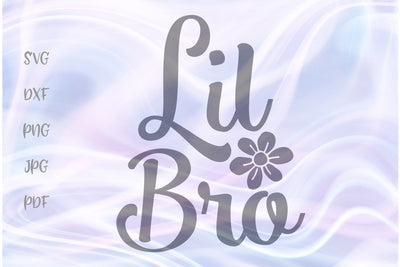 Lil Bro SVG, PNG, DXF, PDF, JPG SVG Digitals by Hanna 