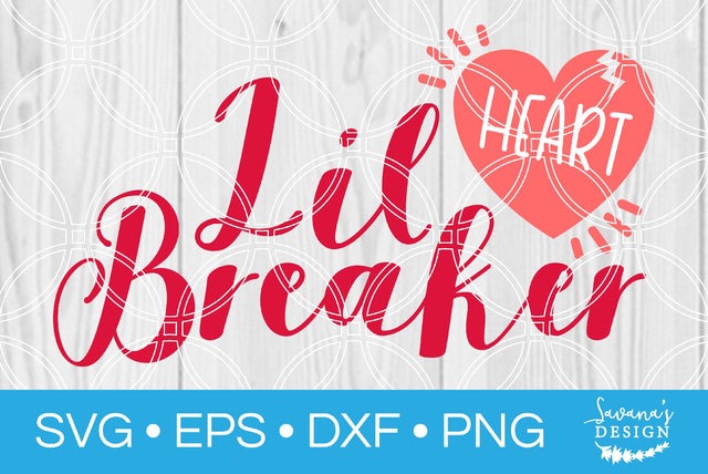 Lil Heart Breaker SVG SavanasDesign 