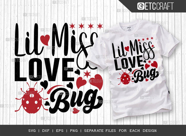 Lil Miss Love Bug SVG Cut File | True Love Svg | Valentine's Day Svg | Valentine Svg | February Svg | Couple Lover Svg | Valentine's Day Quote Design SVG ETC Craft 