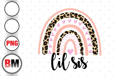 Lil Sis Rainbow PNG Files Sublimation BMDesign 