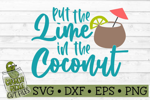 Lime in the Coconut Tropical / Beach SVG File SVG Crunchy Pickle 