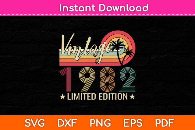Limited Edition 1982 40th Birthday Svg Cutting File SVG Helal 