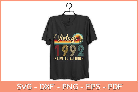 Limited Edition 1992 30th Birthday Gift 30 Years Old Vintage Svg Cutting File SVG Helal 