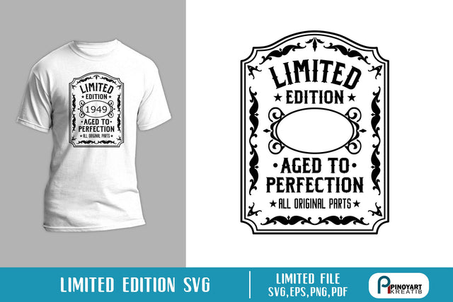 Limited Edition Aged to Perfection SVG SVG Pinoyart Kreatib 