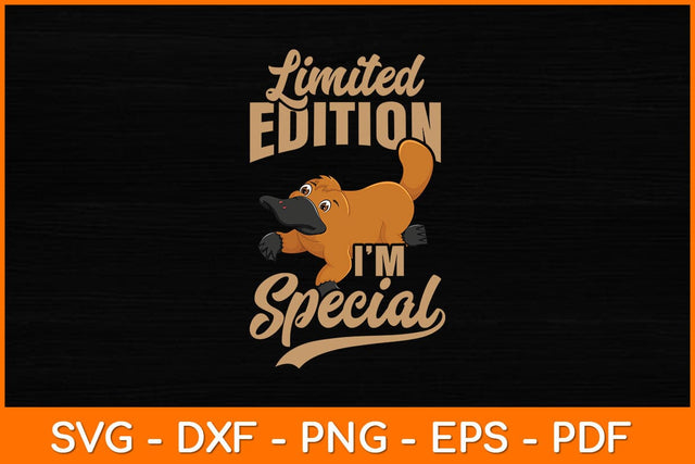 Limited Edition I’m Special Svg Design SVG artprintfile 