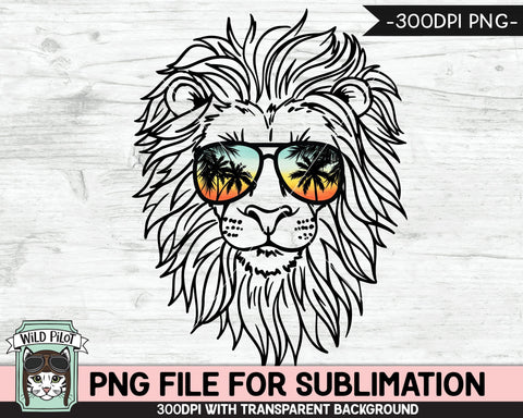 Lion Sunglasses SUBLIMATION designs png, Lion png, Sunset Sunglasses PNG file, Palm Tree glasses, Beach Vacation png, Summer Lion glasses PNG Sublimation Wild Pilot 