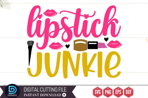 Lipstick junkie SVG SVG DESIGNISTIC 