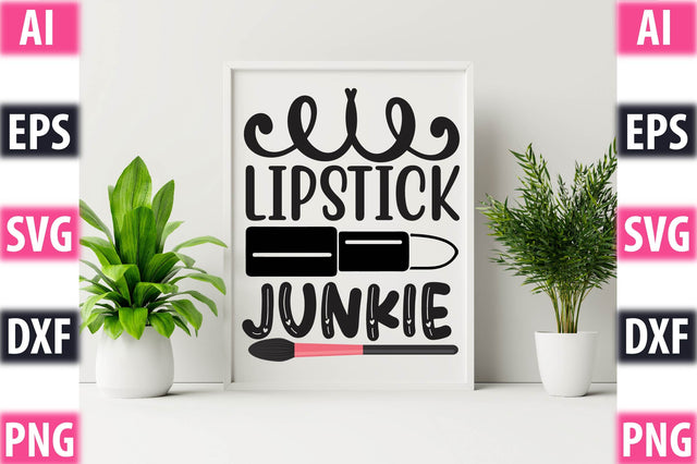 Lipstick Junkie SVG SVGista 