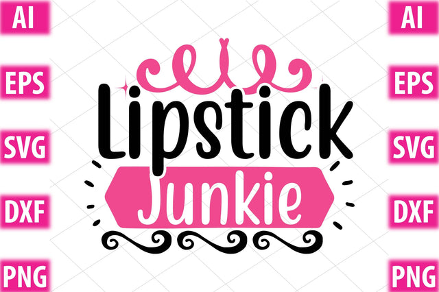 Lipstick Junkie SVG SVGista 