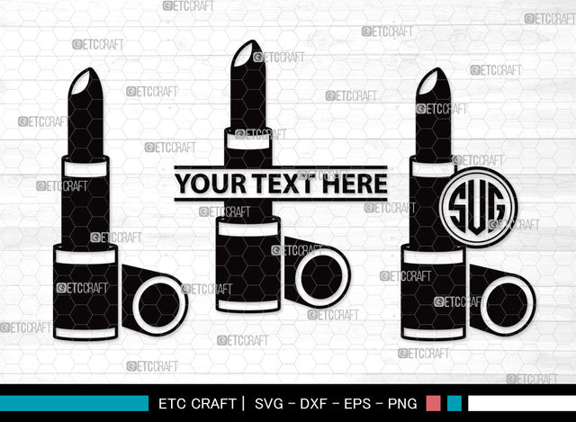 Lipstick Monogram SVG, Fashion Lipstick Svg, Womens Beauty Svg, Beauty Svg, Makeup Svg, Lips Makeup Svg, Matte Lipstick Svg, Lipstick Monogram SVG ETC Craft 