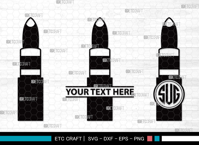 Lipstick Monogram SVG, Fashion Lipstick Svg, Womens Beauty Svg, Beauty Svg, Makeup Svg, Lips Makeup Svg, Matte Lipstick Svg, Lipstick Monogram SVG ETC Craft 