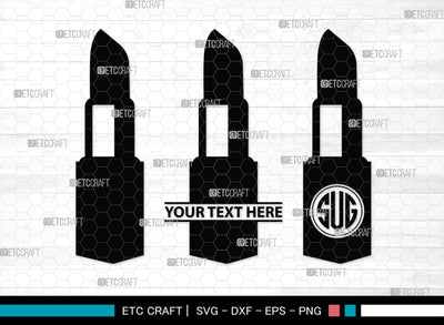 Lipstick Silhouette, Lipstick SVG, Fashion Lipstick Svg, Womens Beauty Svg, Fashion Svg, Lipstick Bundle, SB00201 SVG ETC Craft 