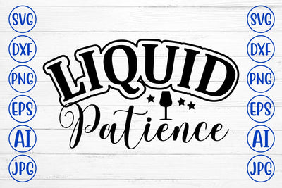 Liquid Patience SVG Cut File SVG Syaman 