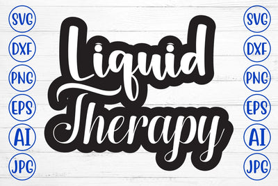 Liquid Therapy SVG Design SVG Syaman 