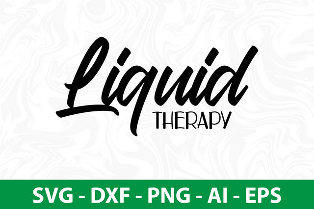 Liquid Therapy svg SVG nirmal108roy 