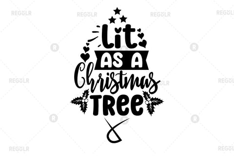Lit as a christmas tree #selfte SVG SVG Regulrcrative 