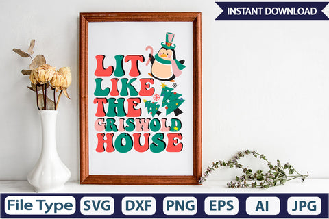Lit Like The Griswold House Retro Sublimation Design SVG DesignPlante 503 