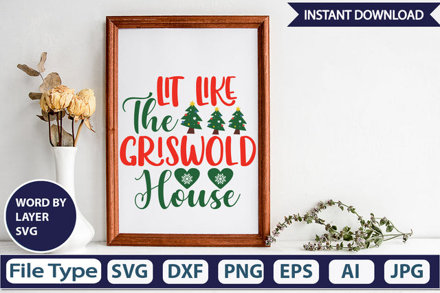 Lit Like The Griswold House SVG Cut File SVGs,Quotes and Sayings,Food & Drink,On Sale, Print & Cut SVG DesignPlante 503 
