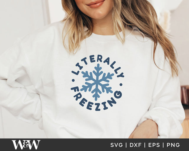 Literally Freezing SVG | Winter Shirt SVG SVG Wood And Walt 