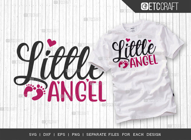 Little Angel SVG Cut File | Angel Svg | Newborn Svg | Child Svg | Cute Baby Svg | Baby Quotes | ETC T00085 SVG ETC Craft 