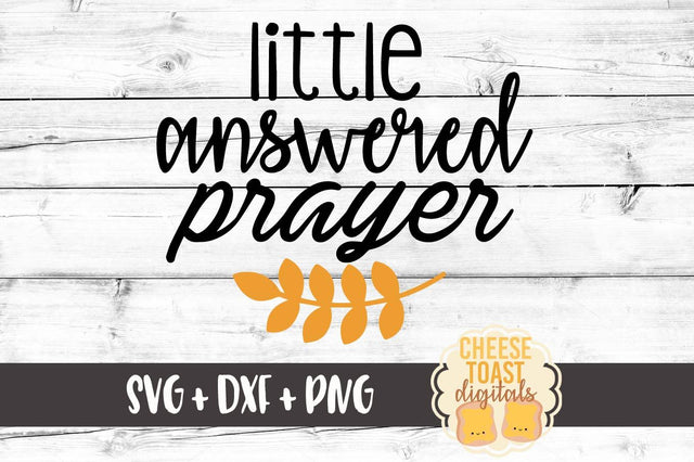 Little Answered Prayer SVG Cheese Toast Digitals 