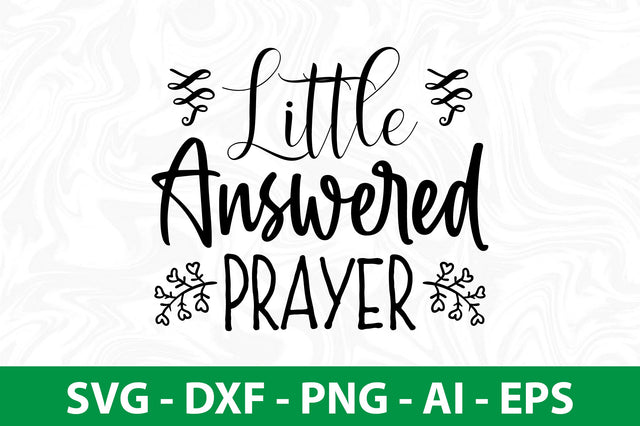 Little Answered Prayer svg SVG nirmal108roy 