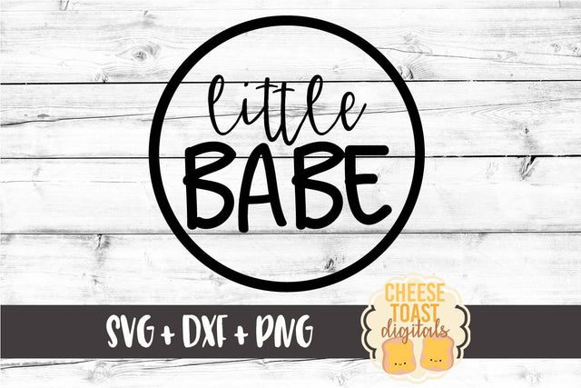 Little Babe - Kid SVG File SVG Cheese Toast Digitals 