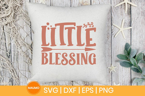 Little blessing, baby svg quote SVG Maumo Designs 