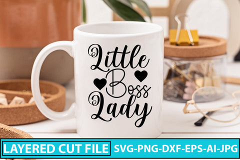 Little Boss Lady SVG Cut File SVG Syaman 