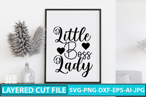 Little Boss Lady SVG Cut File SVG Syaman 